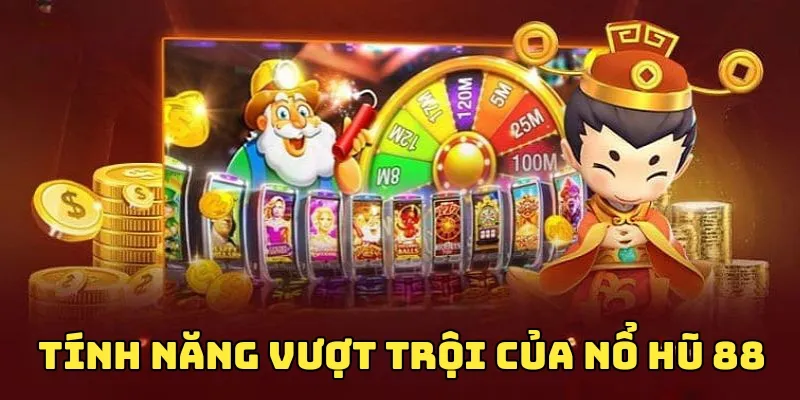 Tham gia để trải nghiệm các tính năng nổ hũ vượt trội
