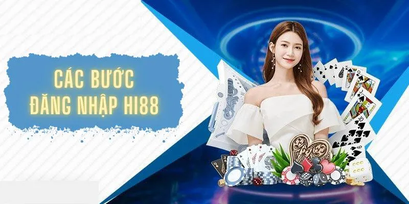Các bước đăng nhập Hi88