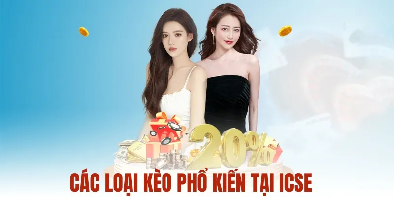 Các loại kèo phổ biến tại kèo nhà cái ICSE