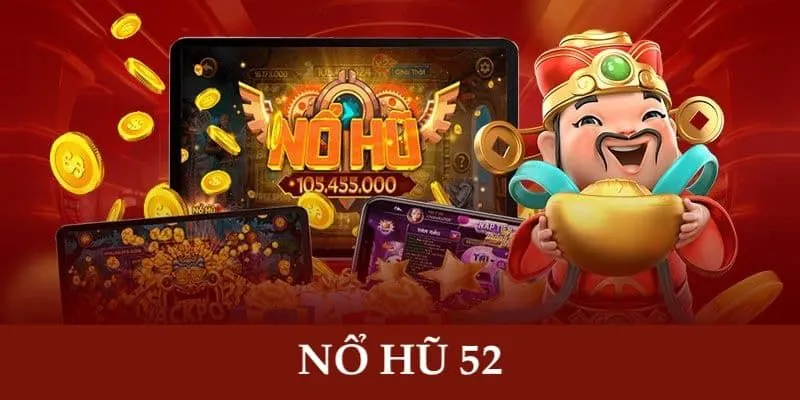 Các thuật ngữ cần biết trong game nổ hũ 52