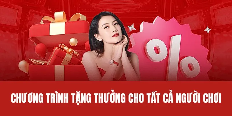 Chương trình tặng thưởng dành cho tất cả người chơi