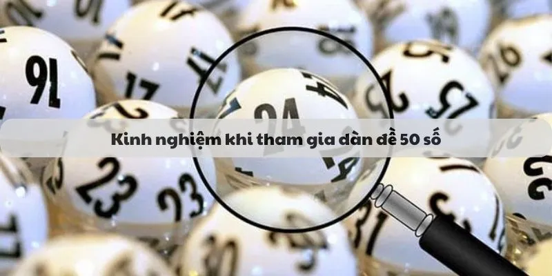 Kinh nghiệm khi tham gia dàn đề 50 số