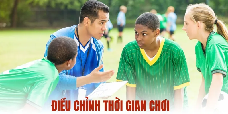 Thời gian chơi phù hợp