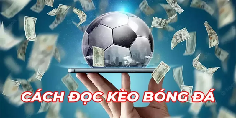 Chi tiết cách đọc kèo nhà cái Bet188 chuẩn chỉnh