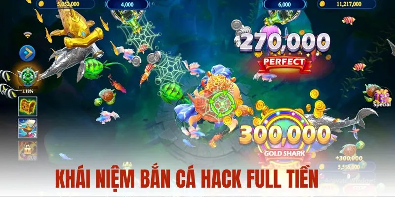 Khái niệm bắn cá hack full tiền