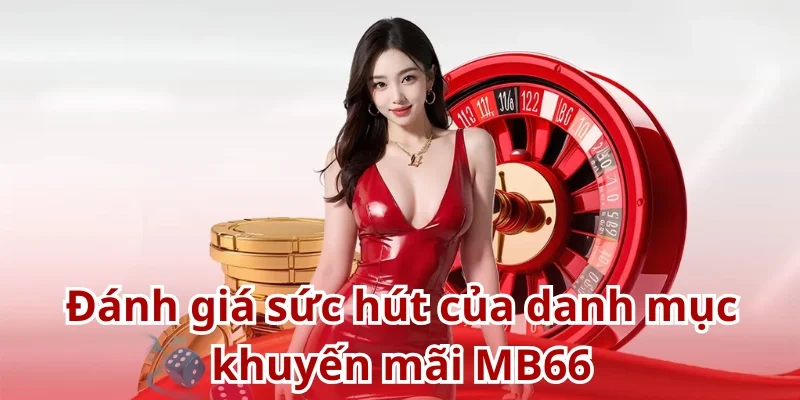 Khuyến mãi MB66 thu hút sự quan tâm của đông đảo người chơi
