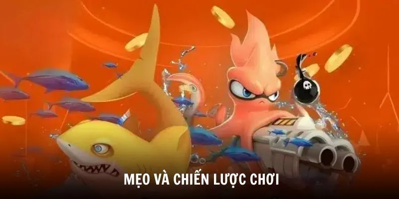 Mẹo và Chiến Lược Chơi Bắn Cá Online Hiệu Quả
